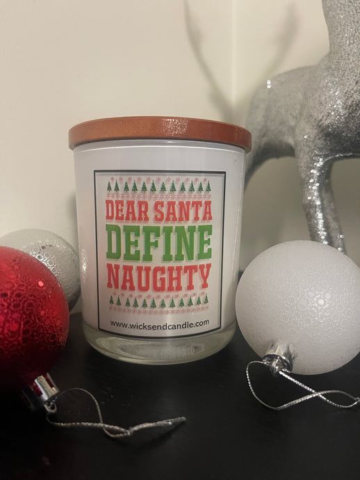 ‘Dear Santa, Define naughty” Christmas Elegance Candle