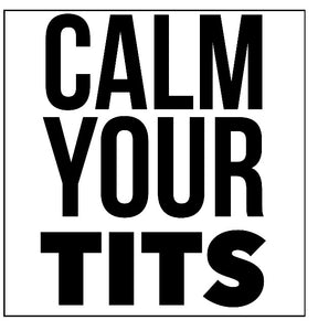 Explicit Candles - "calm your tits”