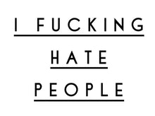 Load image into Gallery viewer, Explicit Candles - &quot;I fuc*ing hate people”