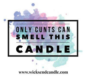 Explicit Candles - "Only Cu**s can smell this candle”